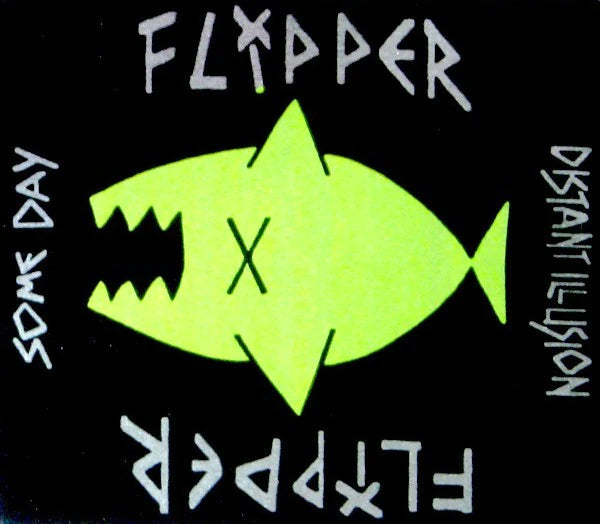 Flipper - Some Day b/w Distant Illusion 7" (Red Vinyl)