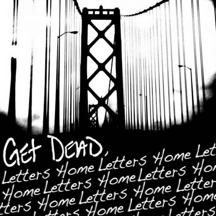 Get Dead - Letters Home LP