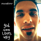 Atmosphere ‚Äì God Loves Ugly 3LP (Remastered, Gatefold)
