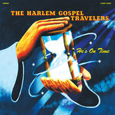 The Harlem Gospel Travelers – He's On Time LP (Clear Vinyl)