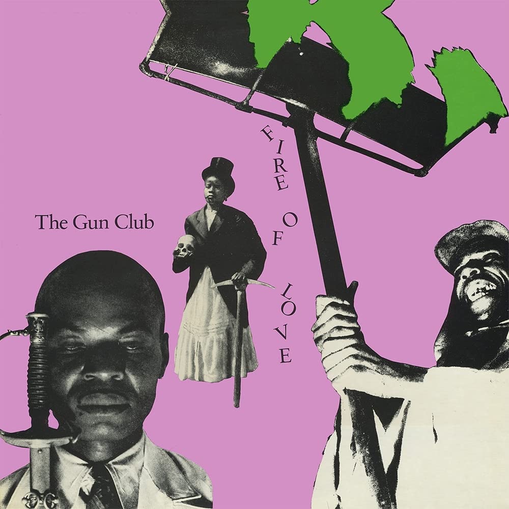 The Gun Club – Fire Of Love LP