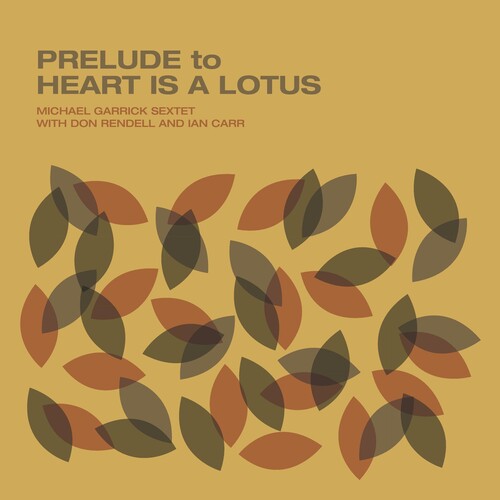 The Michael Garrick Sextet With Don Rendell And Ian Carr – Prelude To Heart Is A Lotus LP