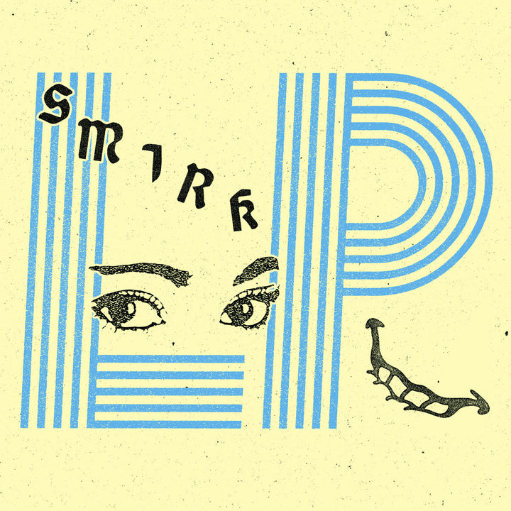 Smirk - "LP" LP