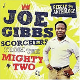 Joe Gibbs – Scorchers From The Mighty Two 2LP (Gatefold)