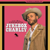Charley Crockett ‚Äì Lil' G.L. Presents: Jukebox Charley LP