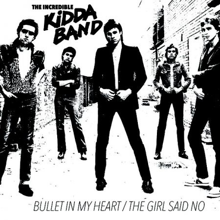 The Incredible Kidda Band - Bullet In My Heart b/w The Girl Said No 7"