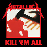 Metallica - Kill 'Em All LP (180g)