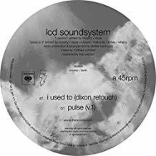 LCD Soundsystem - I Used To 12'' (Dixon Rework / Pulse v.1)