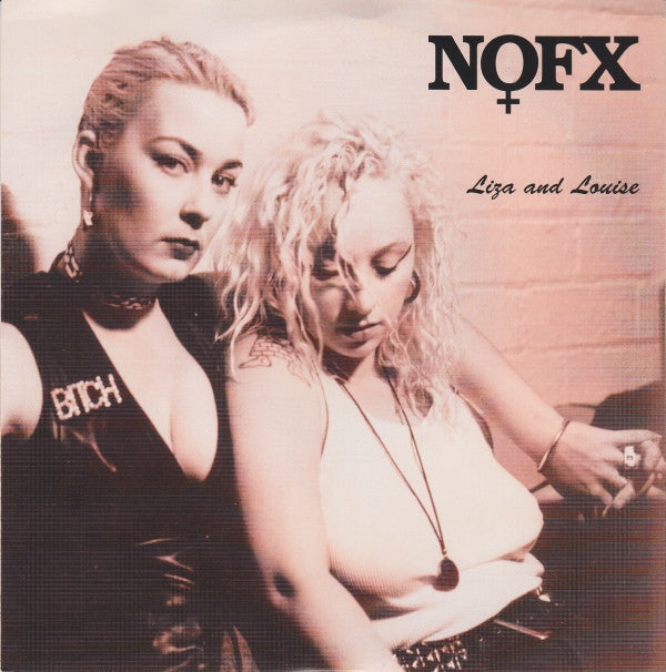 NOFX - Liza And Louise 7”