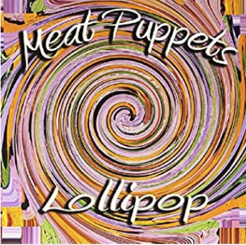 Meat Puppets - Lollipop LP