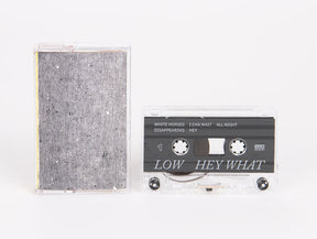 Low – Hey What Cassette