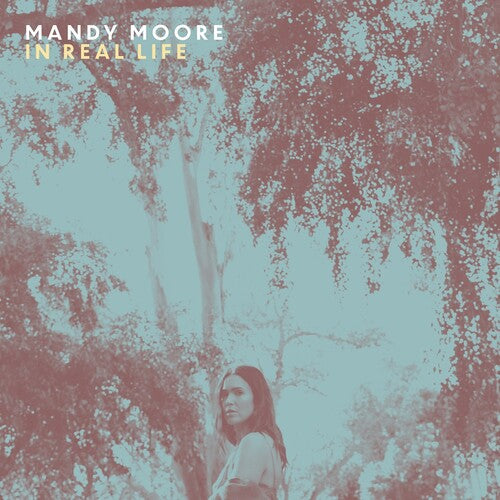Mandy Moore - In Real Life LP (Gatefold)