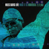 Miles Davis – Miles Davis Live: What It Is Montreal 7/7/83 2LP (RSD Exclusive 2022, Gatefold)