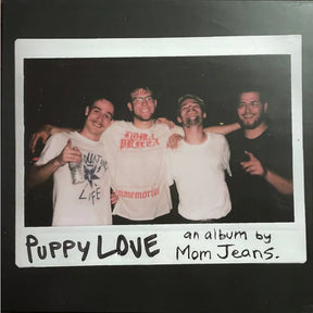 Mom Jeans - Puppy Love LP (Splatter Vinyl)