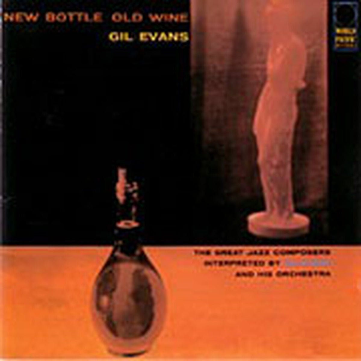 Gil Evans - New Bottle Old Wine LP