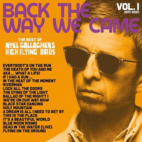 Noel Gallagher's High Flying Birds - The Way We Came: Vol. 1 (2011 - 2021) The Best Of 2LP