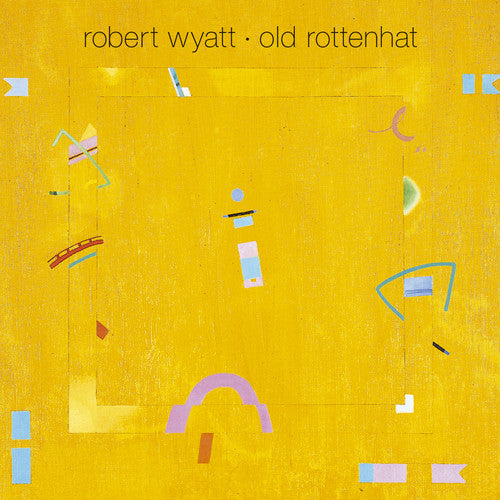 Robert Wyatt - Old Rottenhat LP (Limited Edition, EU Pressing)