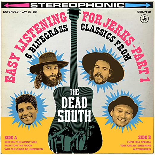Dead South -  Easy Listening For Jerks, Pt. 1 10"