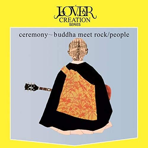 People – Ceremony ~ Buddha Meet Rock LP