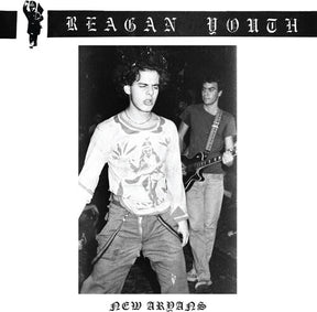 Reagan Youth – New Aryans