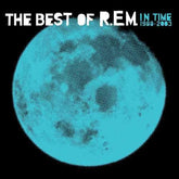 R.E.M. – In Time: The Best Of R.E.M. 1988-2003 2LP (180g, Gatefold)