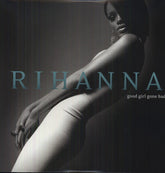 Rihanna - Good Girl Gone Bad LP (Gatefold)