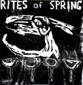 Rites Of Spring - Rites Of Spring LP