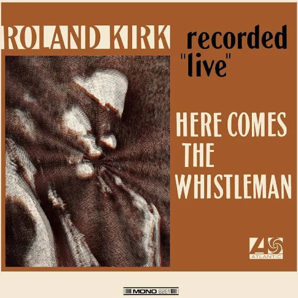 Roland Kirk – Here Comes The Whistleman LP (Mono. Orange vinyl)