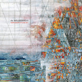Explosions In The Sky – The Wilderness 2LP