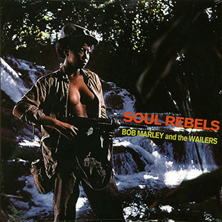 Bob Marley - Soul Rebels LP (Mono Edition)