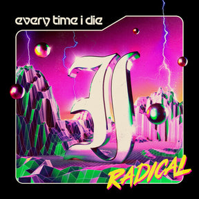 Every Time I Die - Radical 2LP (Green Vinyl, Gatefold)