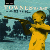 Townes Van Zandt – In The Beginning... LP
