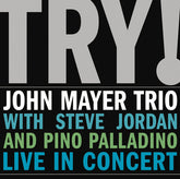 John Mayer Trio – Try! 2LP