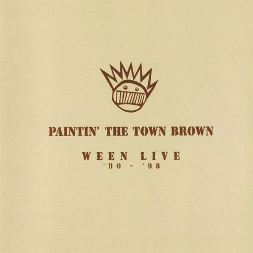 Ween - Paintin' The Town Brown: Ween Live 1990-1998 3LP (Brown Vinyl)