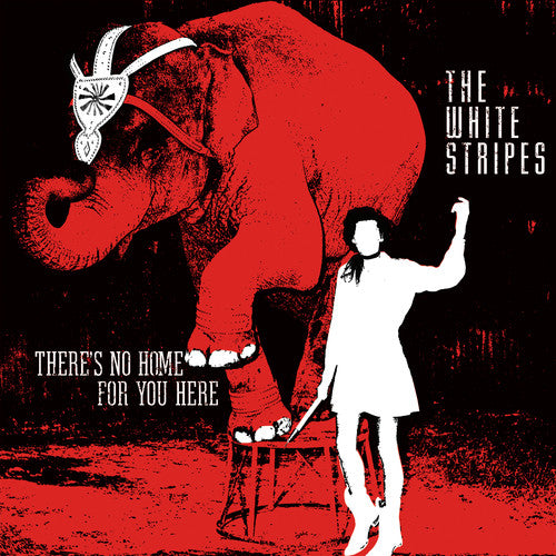 The White Stripes – There's No Home For You Here 7"